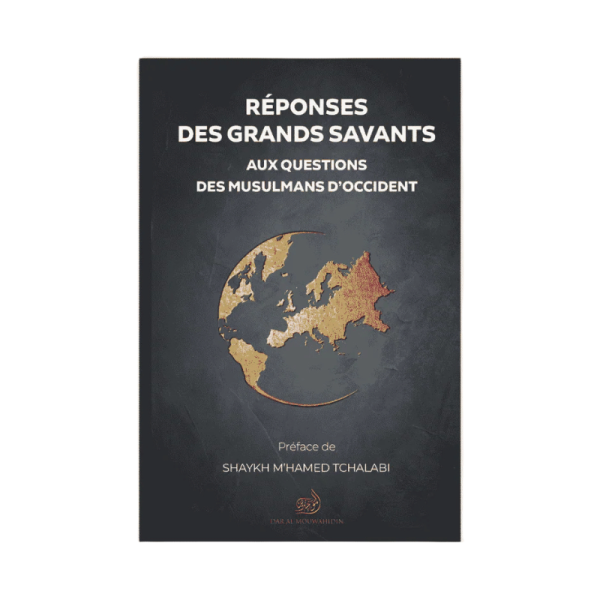 Réponses des grands savants aux questions des musulmans d'Occident
