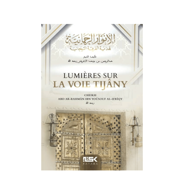 Lumières sur la voie Tijâny - kataba;