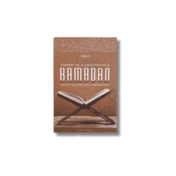 Comment lire le Coran pendant le Ramadan - Cheikh Ahmad bin Yahyâ An-Najmi