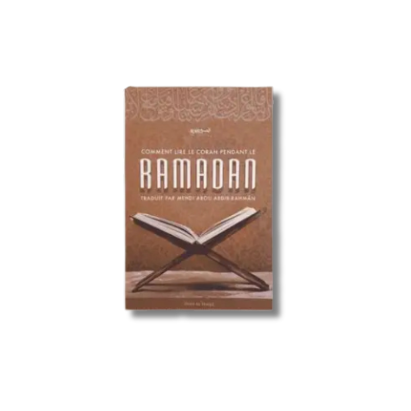 Comment lire le Coran pendant le Ramadan - Cheikh Ahmad bin Yahyâ An-Najmi