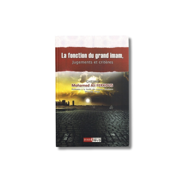 La fonction du grand imam - Sheikh Ferkous