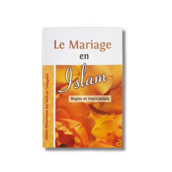 Le mariage en Islam - Cheikh Muhammad Salih Al-Uthaymîn