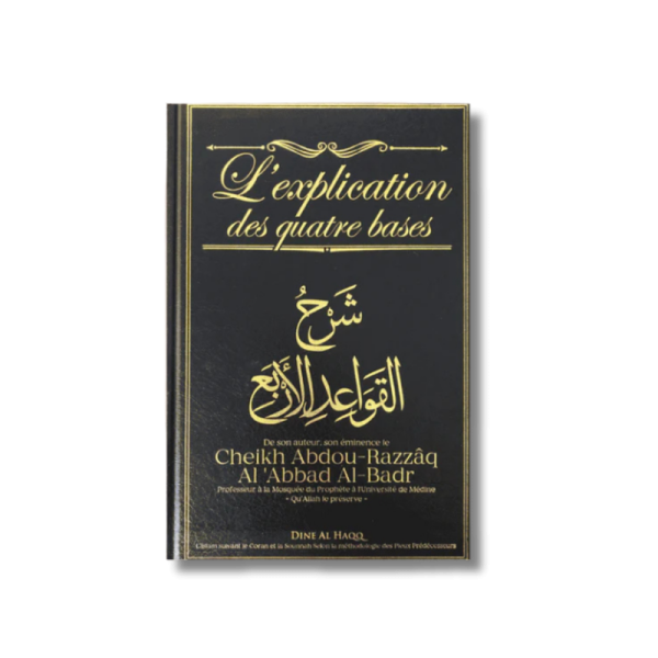 L'explication des quatre bases - Dine Al Haqq