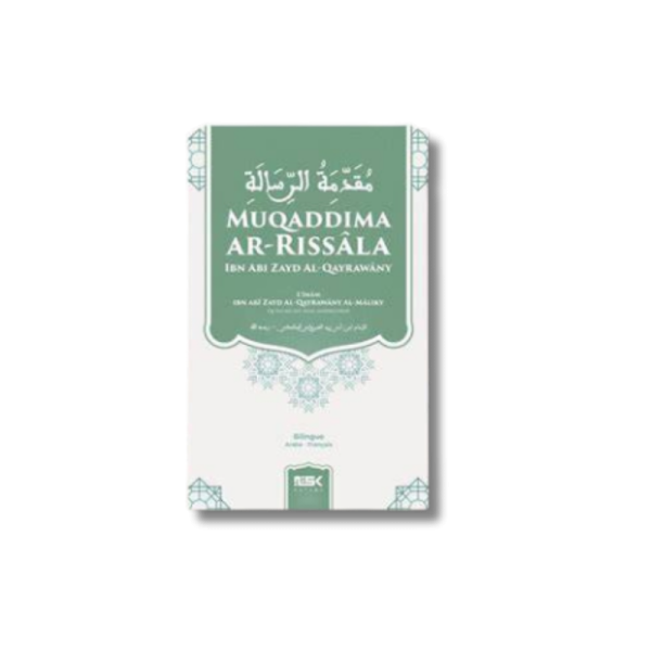 Muqaddima Ar-Rissâla (matn) – L’Imâm ibn Abî Zayd al Qayrawâny al Mâliky – Éditions Kataba