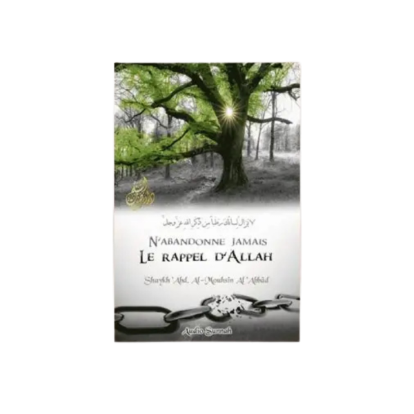 N'abandonne jamais le rappel d'ALLAH - Édition Audio Sunnah