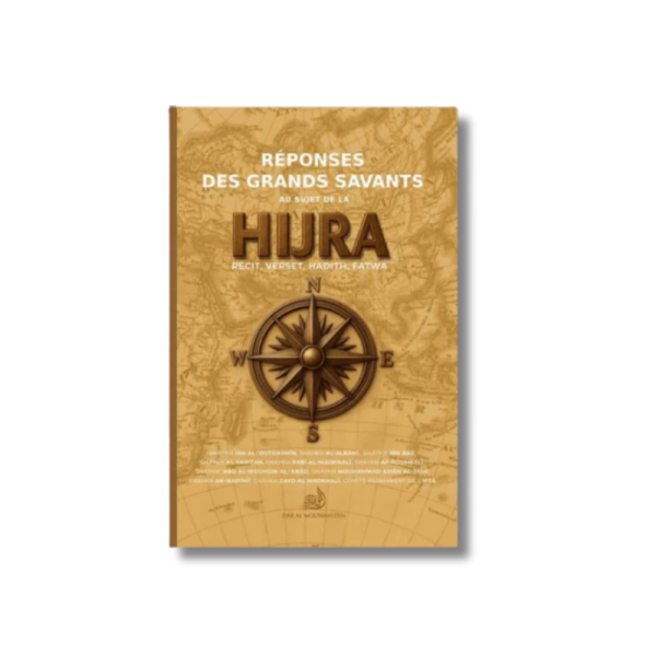 Réponses des grands savants au sujet de la hijra - Dar al Mouwahidin