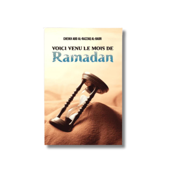 Voici venu le mois de Ramadan